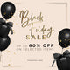 🖤 Black Friday Sale – Our Biggest Event of the Year!